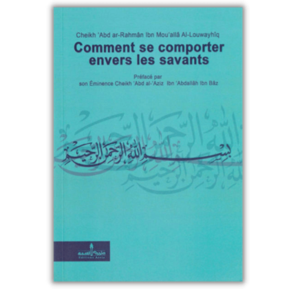 Comment se Comporter Envers les Savants - Assia