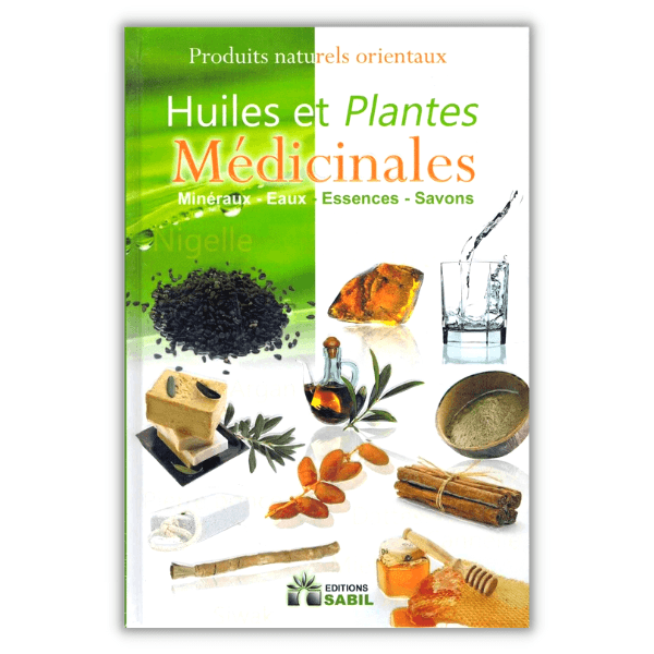 Huiles Et Plantes Médicinales - Éditions Sabil