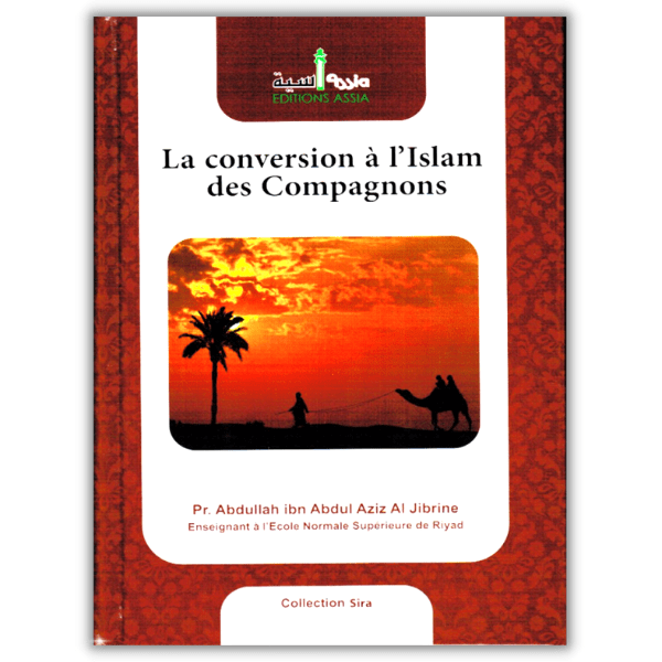 La Conversion a l'Islam des Compagnons - Assia