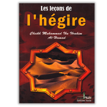 Les Leçons de L'Hégire - édition Assia 