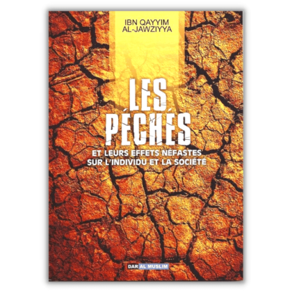 Les Péchés et leurs Effets Néfastes sur l'Individu et la Société
