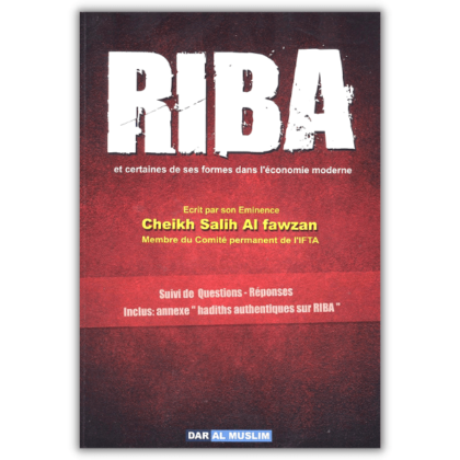 Riba et Certaines de ses Formes dans l'Économie Moderne Dar al Muslim