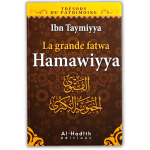 La Grande Fatwa Hamawiyya - Cheikh Ibn Taymiyya