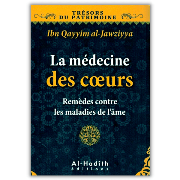 La Médecine Des Cœurs - Ibn Qayyim al-Jawziyya