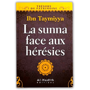 La Sunna Face aux Hérésies - Ibn Taymiyya