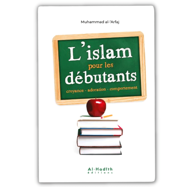 Le livre L'Islam Pour Les Débutants
