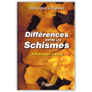 Différences entre les schismes - (Al-farq bayn al-firaq) - Sabil