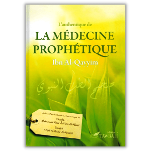La Médecine Prophétique - Ibn Qayyim - Édition Tawbah