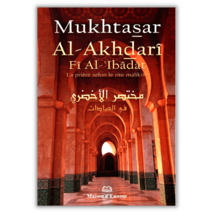 Mukhtasar al Akhdarî - La Prière selon le rite Malikite