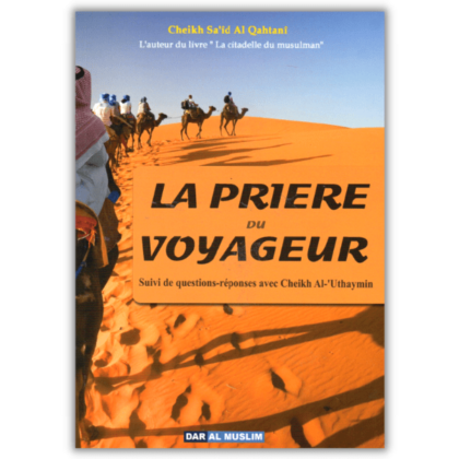La prière du voyageur - Cheikh sa'id al Qahtani