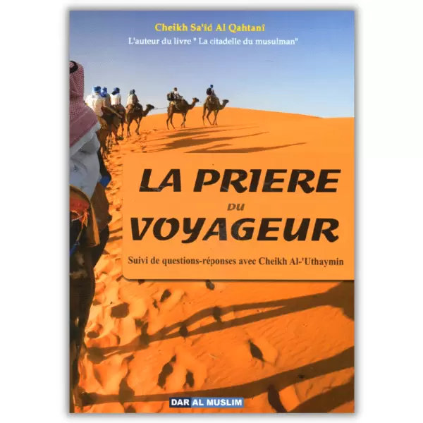 La prière du voyageur - Cheikh sa'id al Qahtani