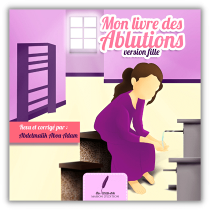 Mon livre des ablutions Fille - Édition Ikhlas