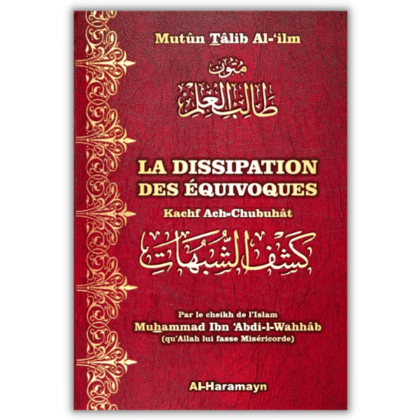La Dissipation des Équivoques - Kashf ach Shoubouhat