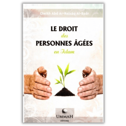 Le Droit des Personnes Âgées en Islam - Abd ar Razzaq al Badr