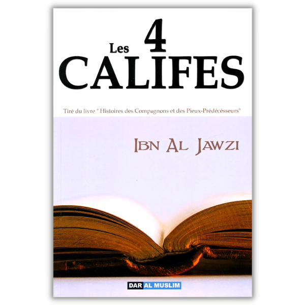 Les Quatres Califes - Ibn Jawzi - Dar al Muslim