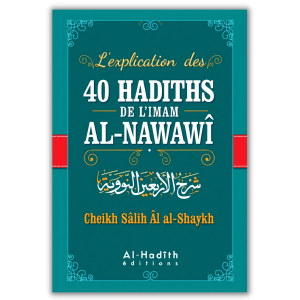 L'explication des 40 Hadith de l'Imam al Nawawi
