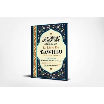Le livre du Tawhid - kitab at tawhid - Edition ibn Badis