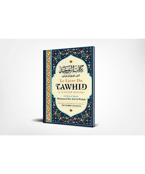 Le livre du Tawhid - kitab at tawhid - Edition ibn Badis