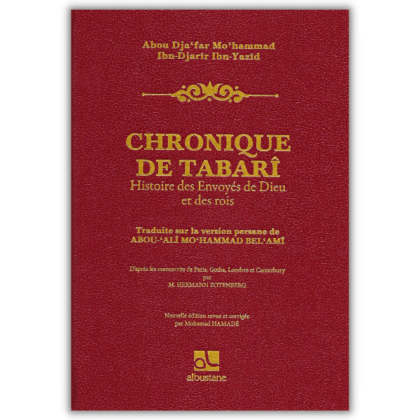 Chronique de Tabari - Histoire des Envoyés et des Rois