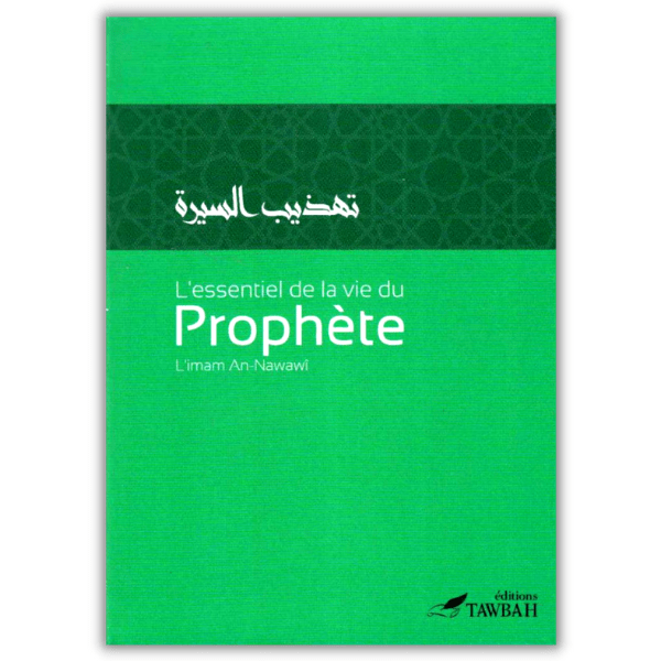 L'Essentiel de la Vie du Prophète - l'Imam an Nawawi - Tawbah