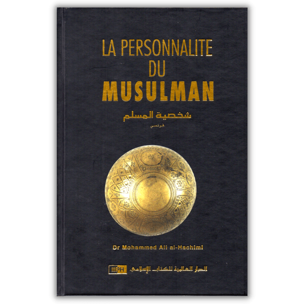 La Personnalité du Musulman - IIPH