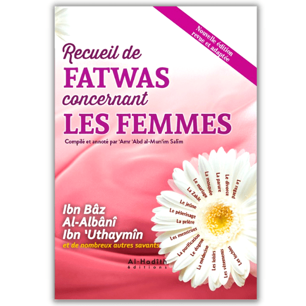 Recueil de Fatwas Concernant les Femmes - al Hadith