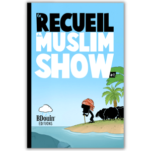 BD - Le Recueil du Muslim Show - Tome 2 - édition Bdouin