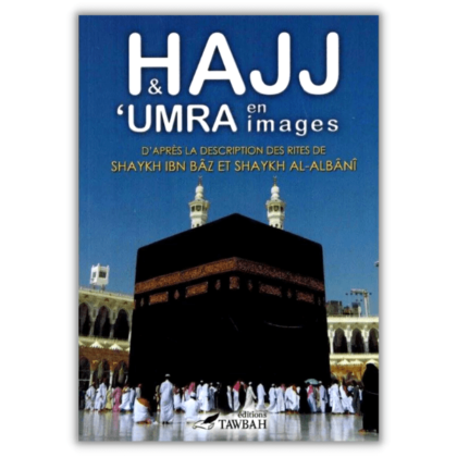 Hajj et Umra en images - Tawbah