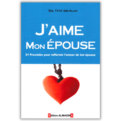 J'aime mon Épouse- Éditions al Madina
