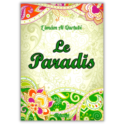 Le Paradis - al Qurtubi - édition Orientica