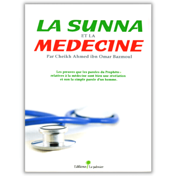 La Sunna et La Médecine - cheikh Bazmoul