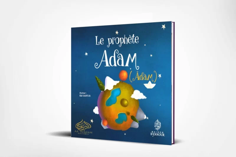 Le prophète Adam raconté aux Enfants - Maison d'Ennour