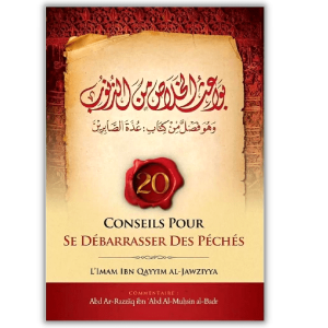Les 20 conseils pour se Débarrasser des Péchés -Ibn al Qayyim
