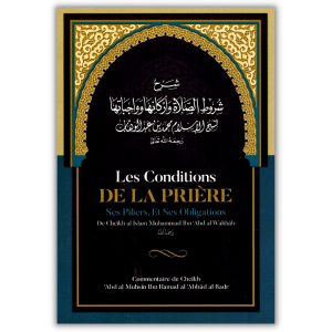 Les Conditions de la Prière, ses Piliers et ses Obligations - Ibn Badis