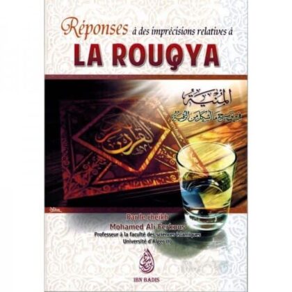 Réponses à des imprécisions relatives à la rouqya - sheikh ferkous - éditions IBN BADIS