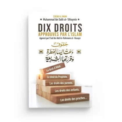 10 droits approuvés par l'islam - sheikh al otheymine - éditions IBN BADIS