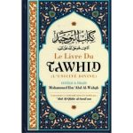 Livre du tahwid Grand format – sheikh mohammed ibn abdl wahhab ibn badis – éditions Ibn badis