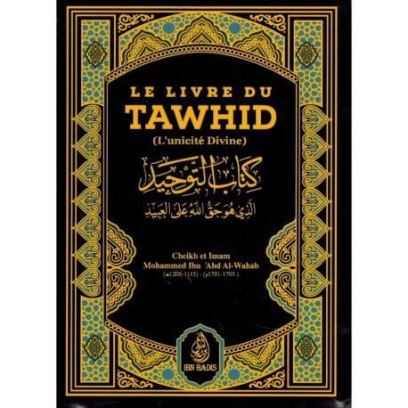 Livre du tawhid format poche - Mohammed Ibn abd Al wahhâb – Éditions ibn badis