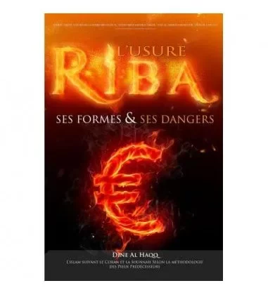 riba l'usure ses formes & ses dangers - éditions dine al haqq