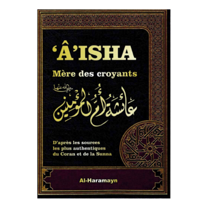 Aisha mere des croyants al haramayn