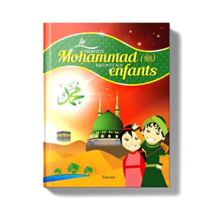 Collection édition Tahwid Jeunesse- Le Prophète raconté aux enfants