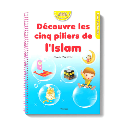 Découvre les cinq piliers de l’Islam  - Édition Tawhid
