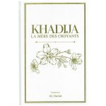 Khadija la Mère des Croyants - édition al imam