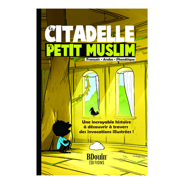 La Citadelle du Petit Muslim - édition Bdouin