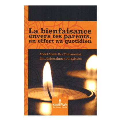 La bienfaisance envers tes parents un effort au quotidien assia