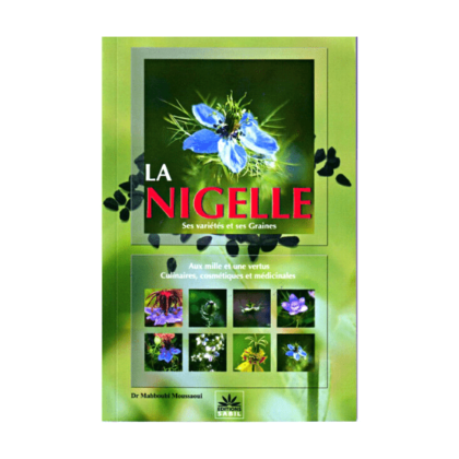 La nigelle ses variétés et ses graines édition sabil