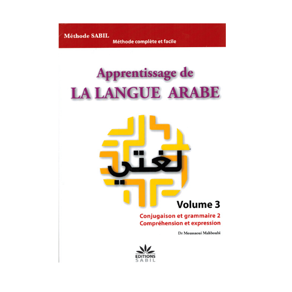 L’apprentissage de la langue arabe volume 3 édition Sabil bien
