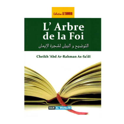 L'arbre de la Foi Shaykh AbdarRahman as Sa'di Dar al Muslim
