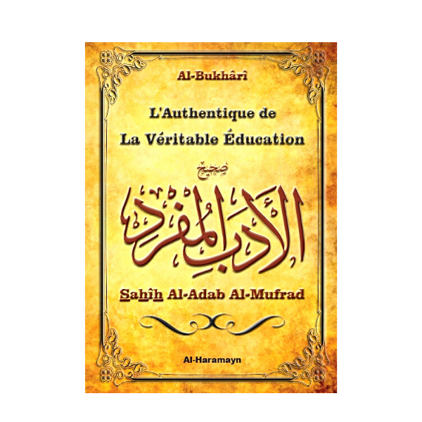 L'authentique de la véritable éducation al Bukhari