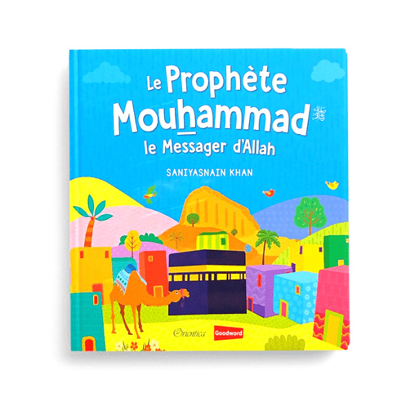 Le Prophète Mouhammad - goodword orientica